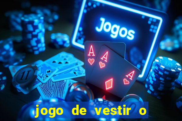 jogo de vestir o justin bieber