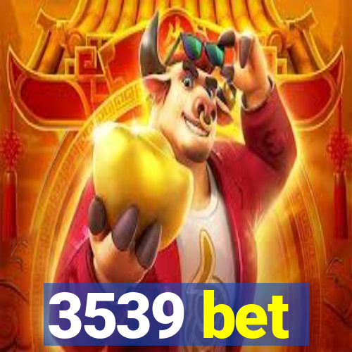 3539 bet