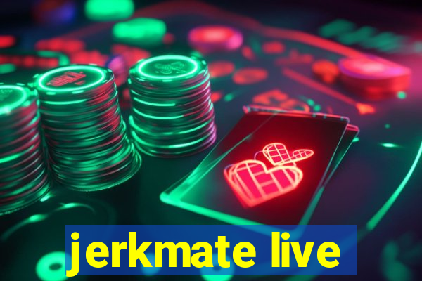 jerkmate live