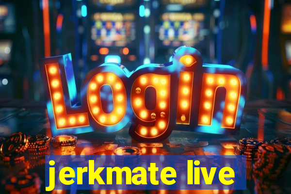 jerkmate live