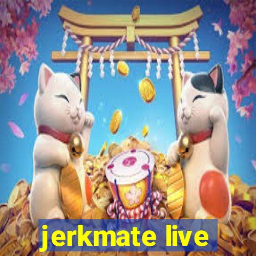 jerkmate live