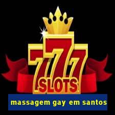 massagem gay em santos