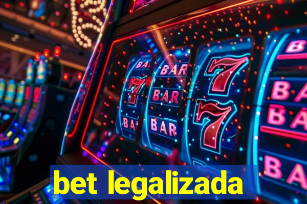 bet legalizada