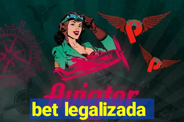 bet legalizada