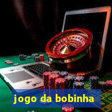 jogo da bobinha