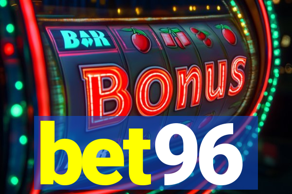 bet96