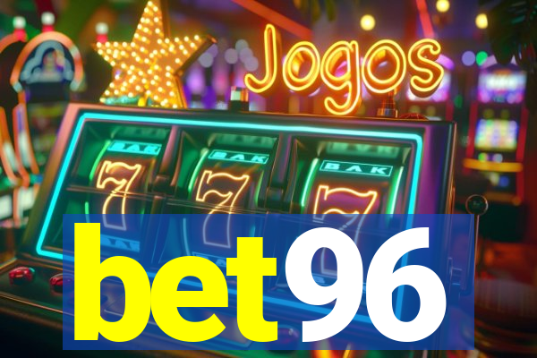 bet96