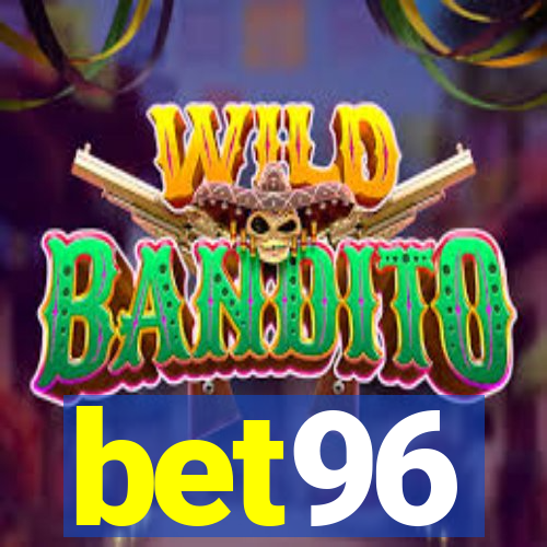 bet96