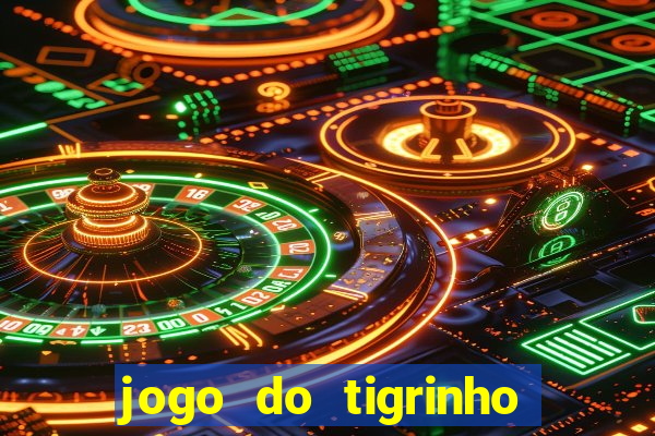 jogo do tigrinho com deposito de 1 real