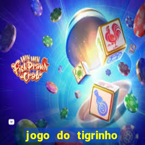 jogo do tigrinho com deposito de 1 real