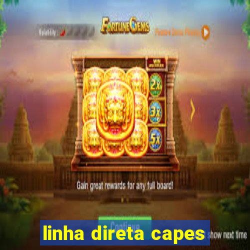 linha direta capes