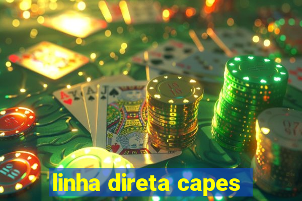 linha direta capes