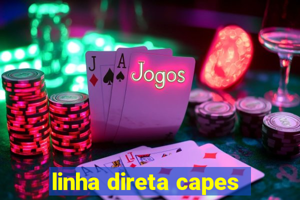 linha direta capes