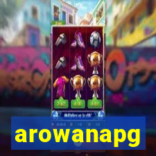 arowanapg