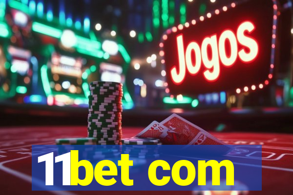 11bet com