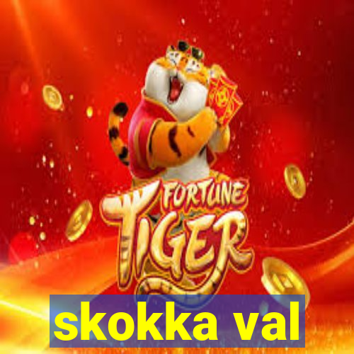 skokka val