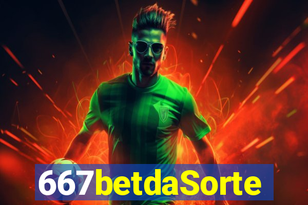 667betdaSorte