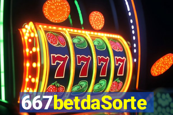 667betdaSorte