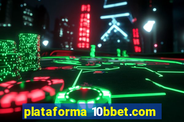 plataforma 10bbet.com