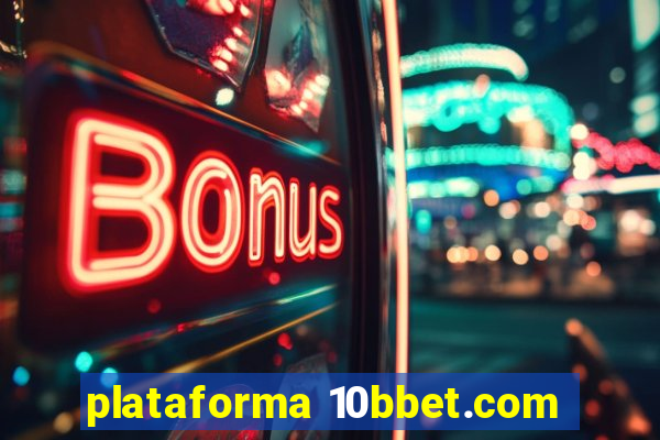 plataforma 10bbet.com