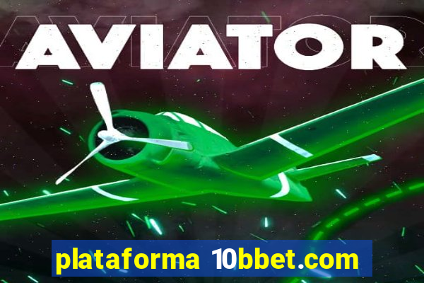 plataforma 10bbet.com