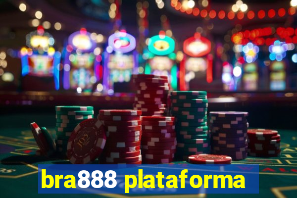 bra888 plataforma