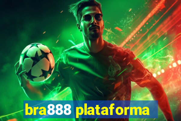 bra888 plataforma