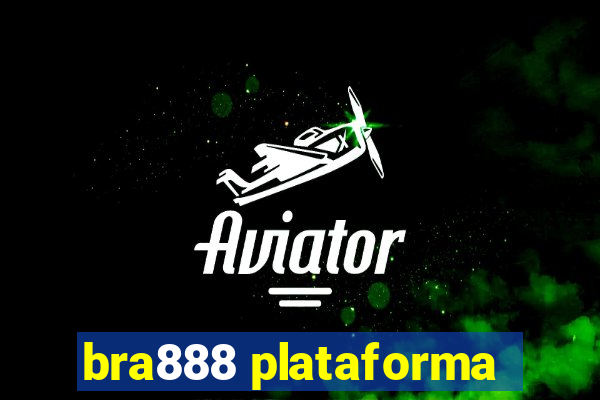 bra888 plataforma