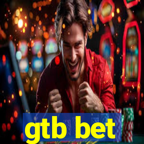 gtb bet