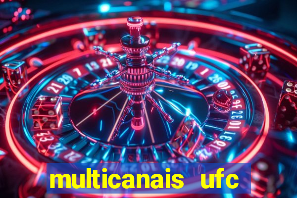 multicanais ufc fight pass