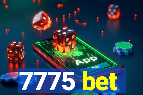 7775 bet