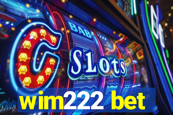 wim222 bet