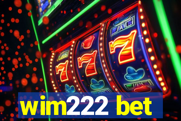 wim222 bet