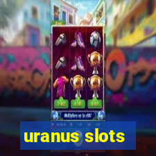 uranus slots