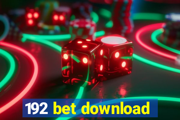 192 bet download