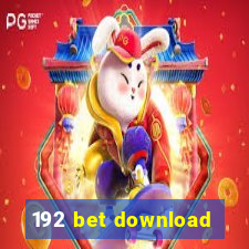 192 bet download