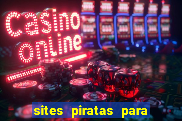 sites piratas para ver jogos