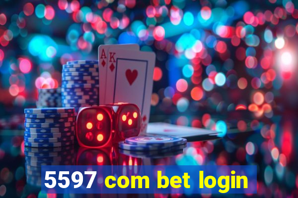 5597 com bet login