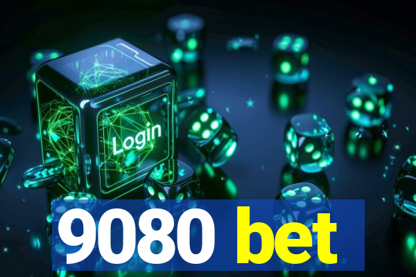 9080 bet