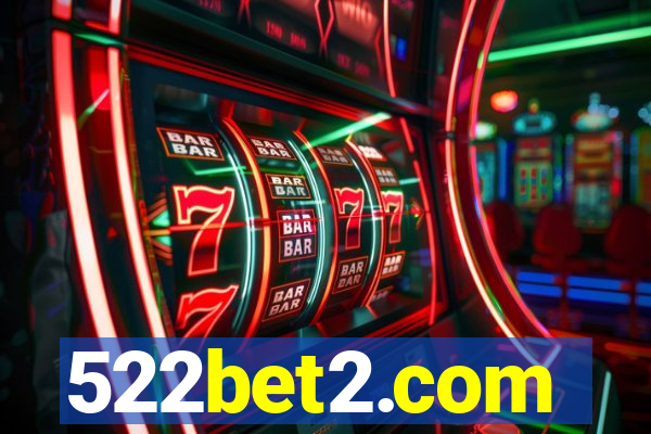 522bet2.com