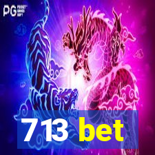 713 bet