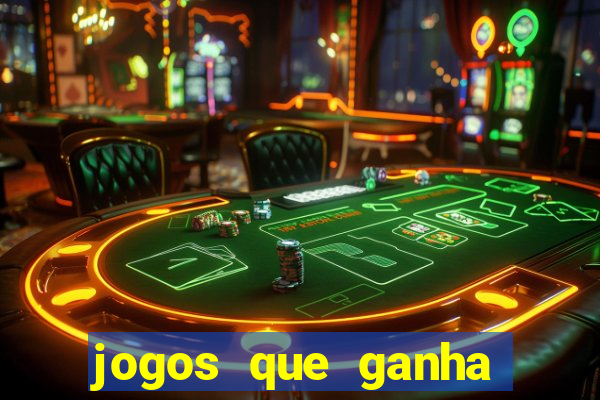 jogos que ganha dinheiro sem investir