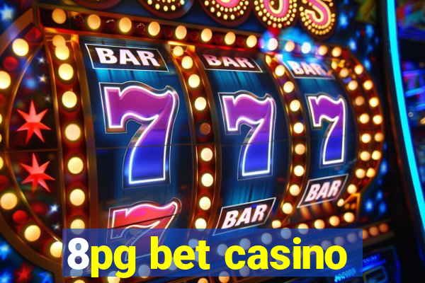 8pg bet casino