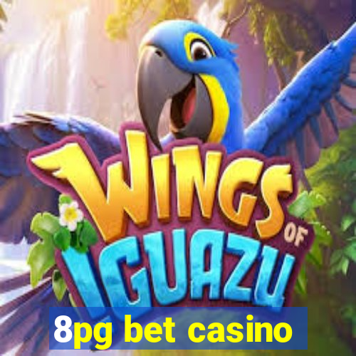 8pg bet casino