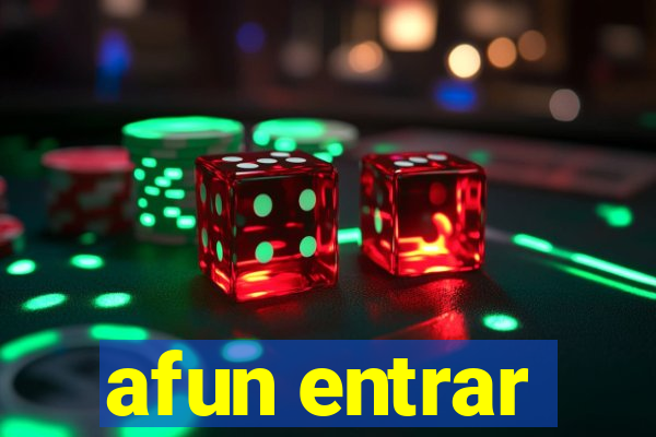 afun entrar