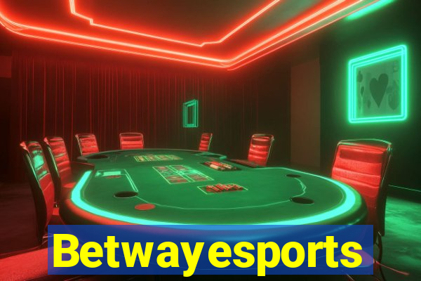 Betwayesports