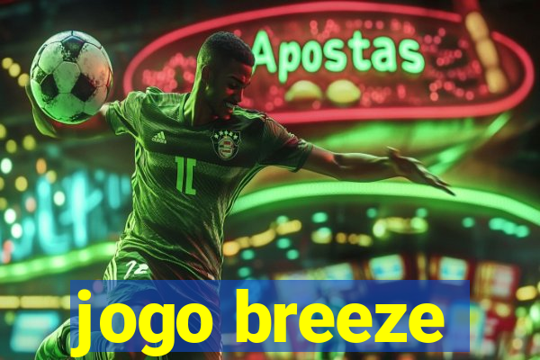 jogo breeze