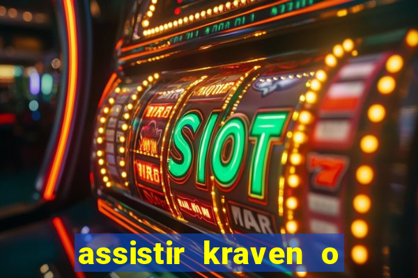 assistir kraven o caçador dublado