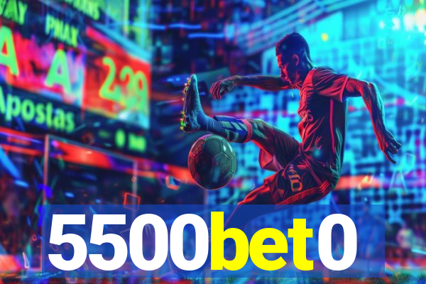 5500bet0