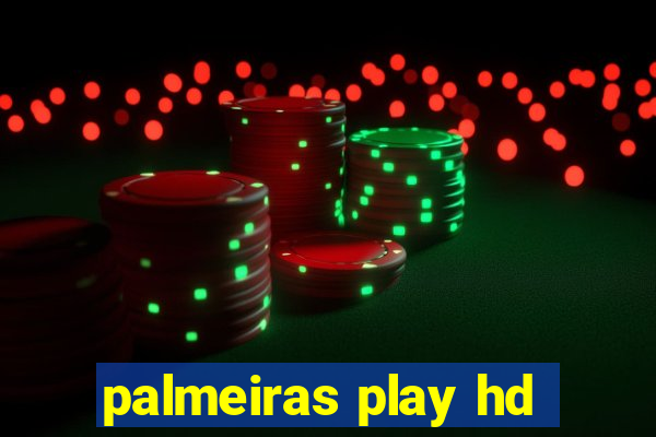 palmeiras play hd